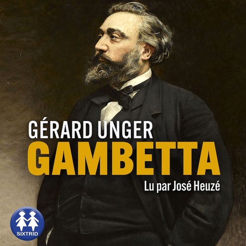 Couverture audiobook de Gambetta, de Gerard Unger