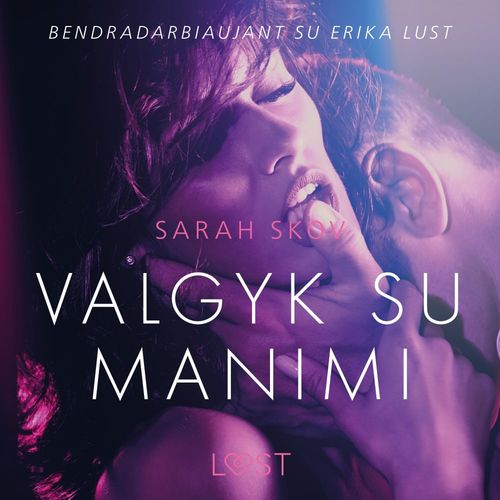 audiobook cover of Valgyk su manimi - erotine literatura, by Sarah Skov