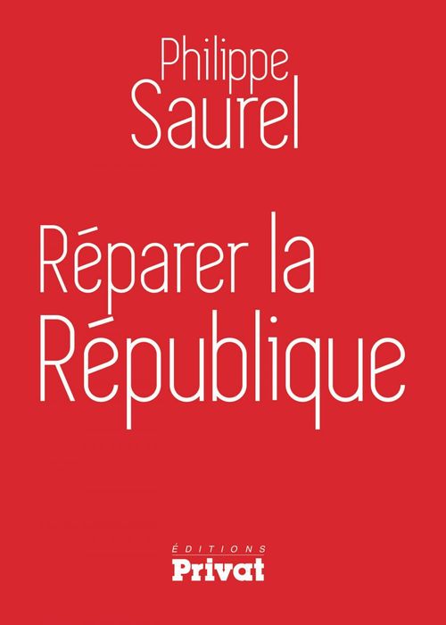 Couverture ebook de Réparer la République, de Philippe Saurel