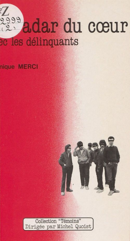 Couverture ebook de Au radar du coeur : avec les délinquants, de Merci V