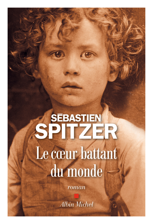 Couverture ebook de Le Coeur battant du monde, de Sébastien Spitzer