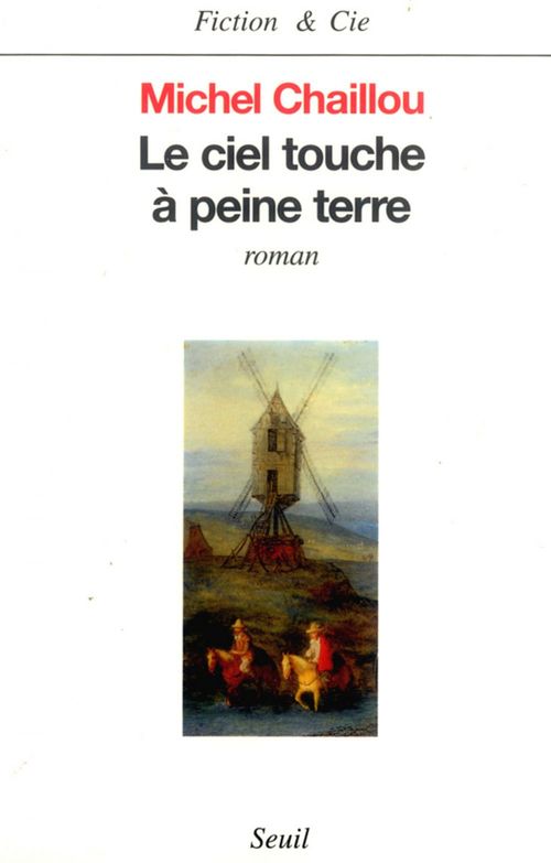 ebook cover of Le Ciel touche à peine terre, by Chaillou Michel