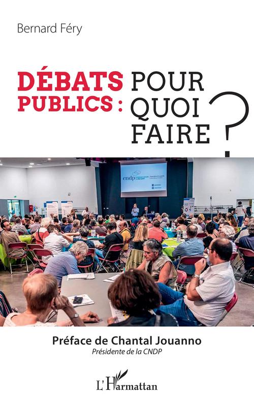 ebook cover of Débats publics : pour quoi faire ?, by Bernard Féry