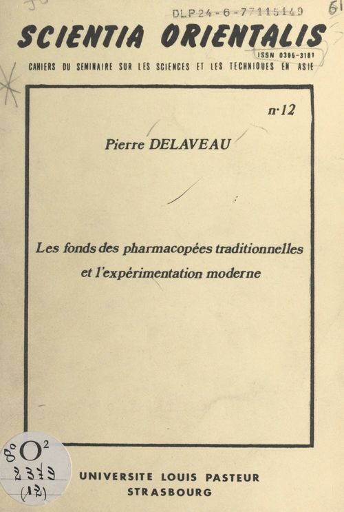 Couverture ebook de Les fonds des pharmacopées traditionnelles et l'expérimentation moderne, de Pierre Delaveau