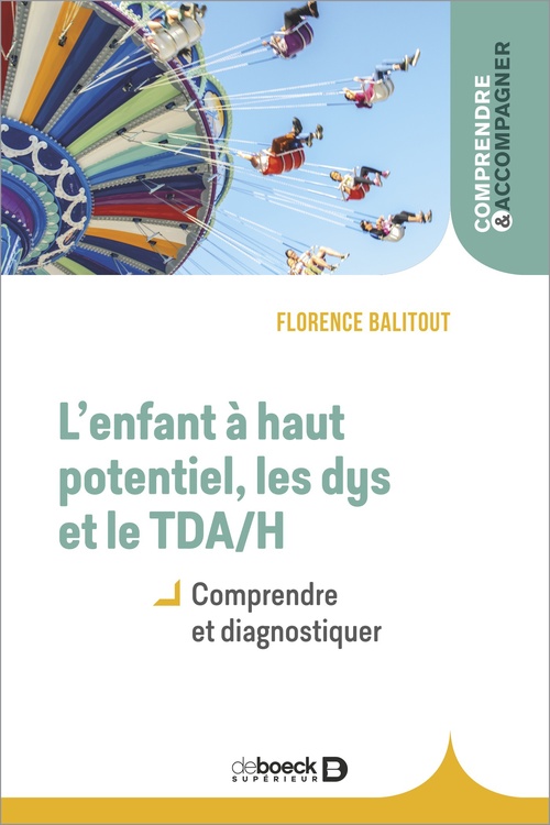 Couverture ebook de L'enfant à haut potentiel, les dys et le TDA/H, de Florence Balitout