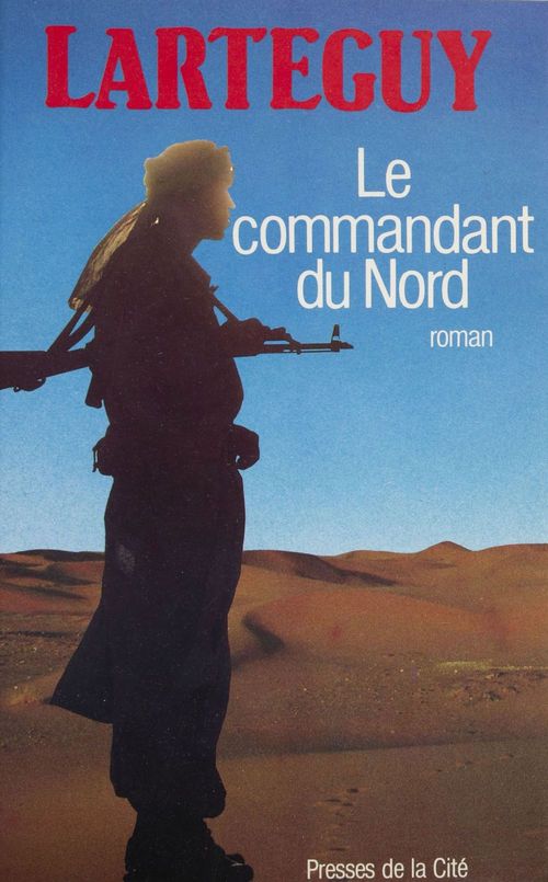 Couverture ebook de Le Commandant du Nord, de Jean Lartéguy