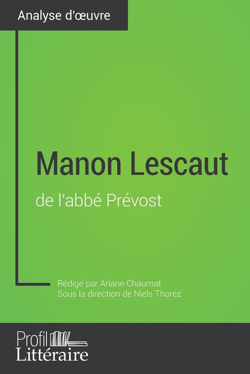 Couverture ebook de Manon Lescaut de l'abbé Prévost (Analyse approfondie), de Ariane Chaumat