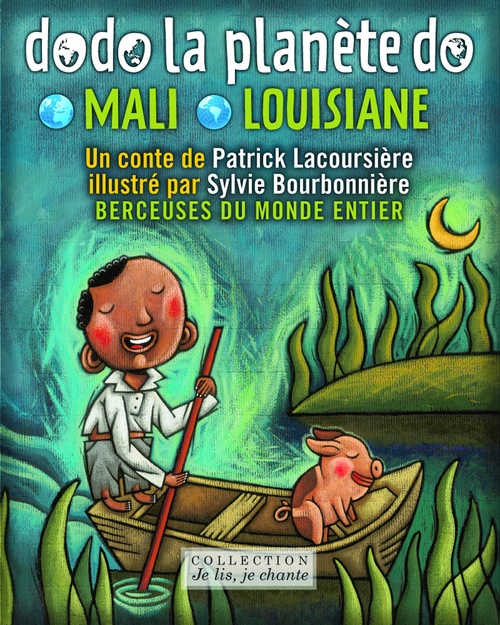 ebook cover of Dodo la planète do: Mali-Louisiane (Contenu enrichi), by Patrick Lacoursière