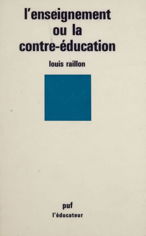 Couverture ebook de L'Enseignement ou la contre-éducation, de Raillon L