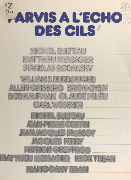 Couverture ebook de Parvis à l'écho des cils, de Michel Bulteau, Jacques Ferry, Jean-Jacques Faussot, Jean-Pierre Cretin, Mahogany Brain, Patrick, William S. Burroughs