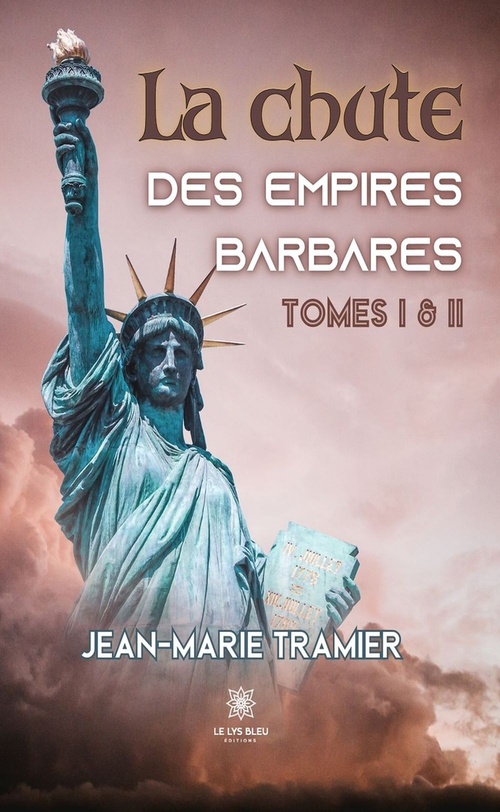 ebook cover of La chute des empires barbares - Tomes 1 & 2, by Jean-Marie Tramier