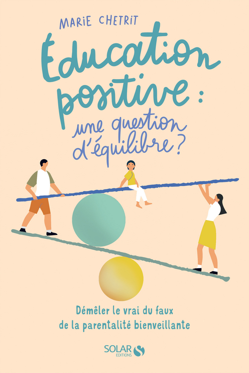 ebook cover of Education positive : une question d'équilibre ?, by Marie Chetrit