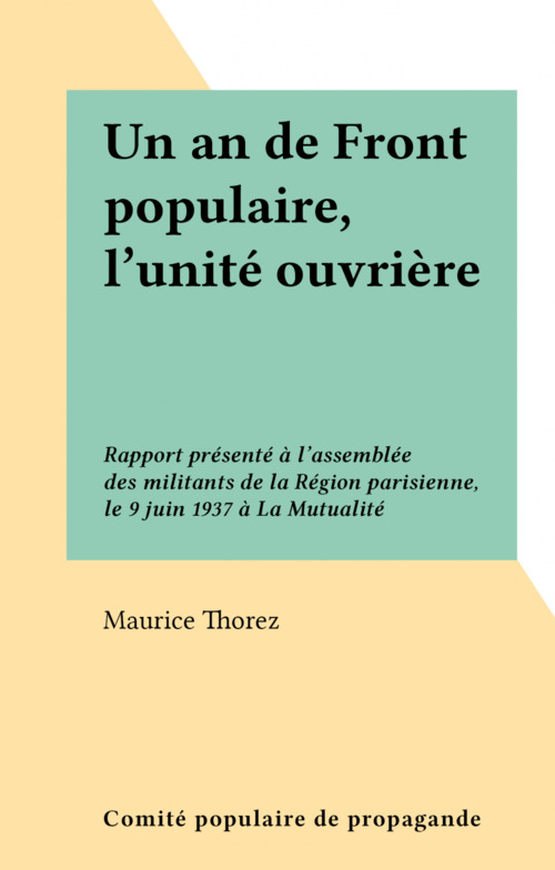 ebook cover of Un an de Front populaire, l'unité ouvrière, by Maurice Thorez