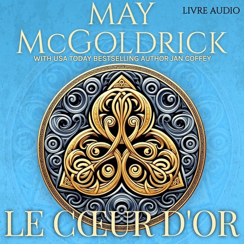 Couverture audiobook de Le Coeur d'Or, de Jan Coffey, May Mcgoldrick