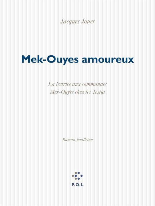 Couverture ebook de Mek-Ouyes amoureux, de Jacques Jouet