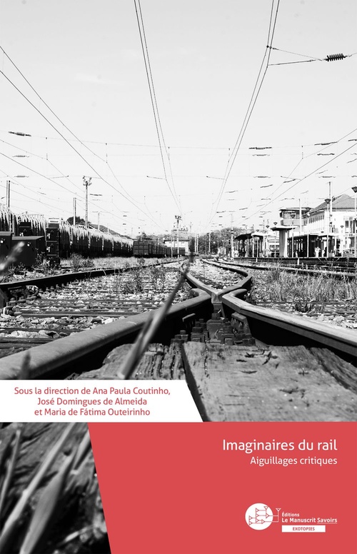 ebook cover of Imaginaires du rail, by Ana Paula Coutinho, Jose Domingues De Almeida, Maria De Fatima Outeirinho