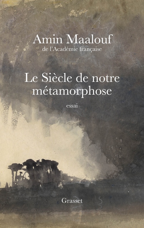 ebook cover of Le siècle de notre métamorphose, by Amin Maalouf