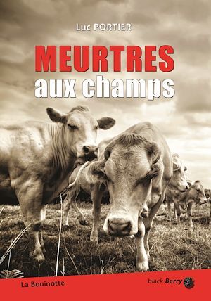 Couverture ebook de Meurtres aux champs, de Luc Portier