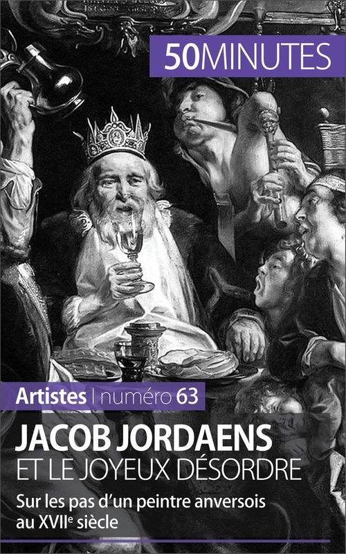 ebook cover of Jacob Jordaens et le joyeux désordre, by Céline Muller