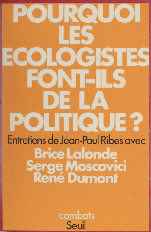 Couverture ebook de Pourquoi les écologistes font-ils de la politique ?, de Dumont, Lalonde