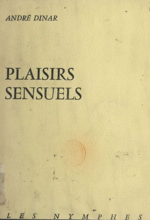 ebook cover of Plaisirs sensuels, by Andre Dinar