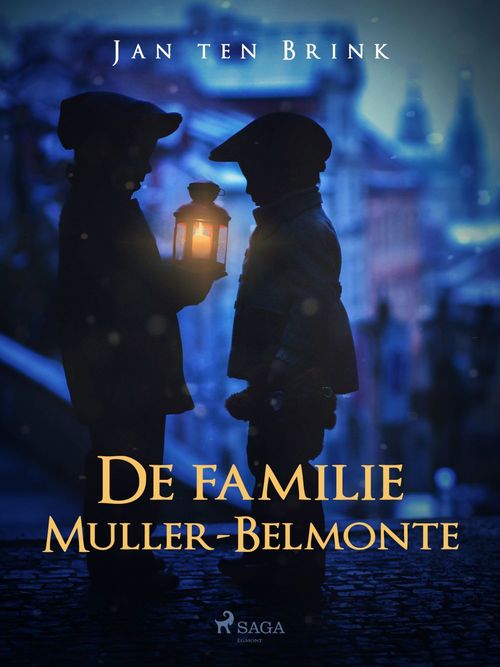 Couverture ebook de De familie Muller-Belmonte, de Jan Ten Brink