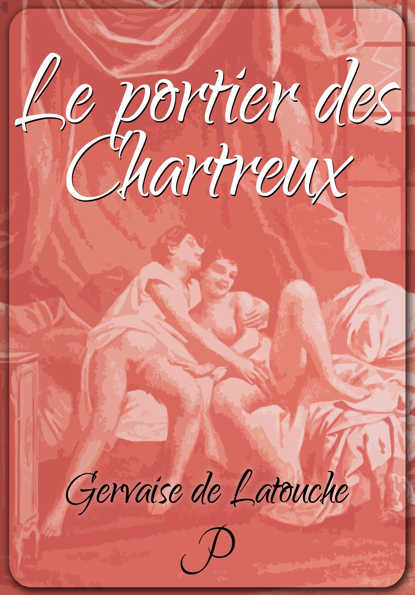 ebook cover of Le portier des Chartreux, by Jean-charles Gervaise de latouche