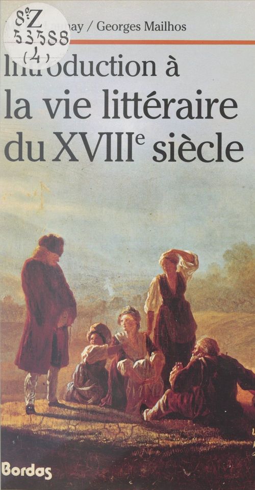ebook cover of Introduction à la vie littéraire du XVIIIe siècle, by Georges Mailhos, Michel Launay