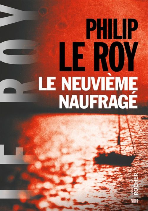 ebook cover of Le neuvième naufragé, by Philip Le Roy