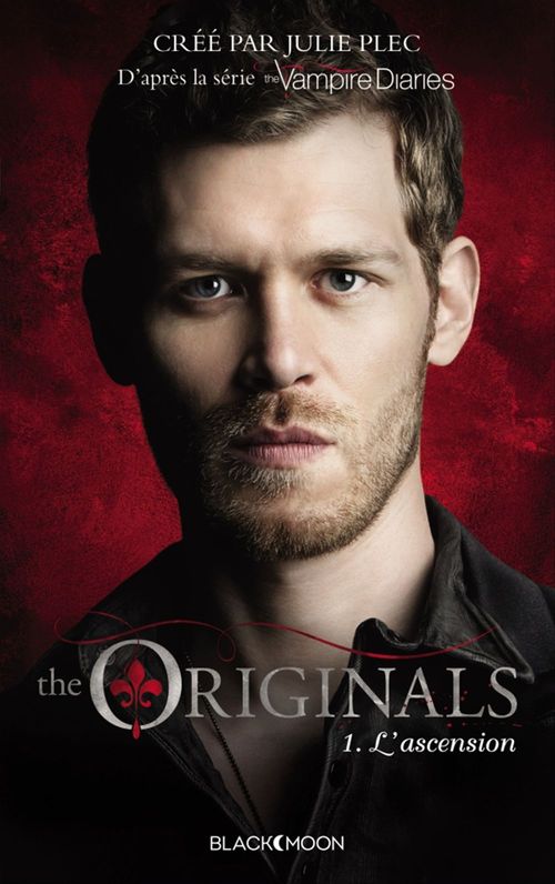Couverture ebook de The Originals - Tome 1 - L'ascension, de Julie Plec