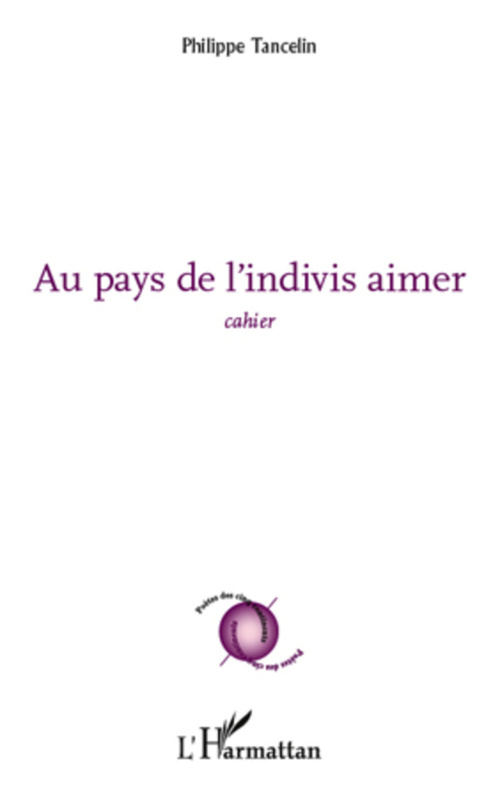 Couverture ebook de Au pays de l'indivis aimer ; cahier, de Philippe Tancelin