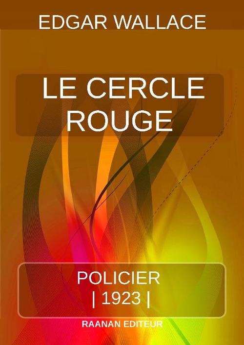 ebook cover of Le Cercle Rouge, by Edgar Wallace
