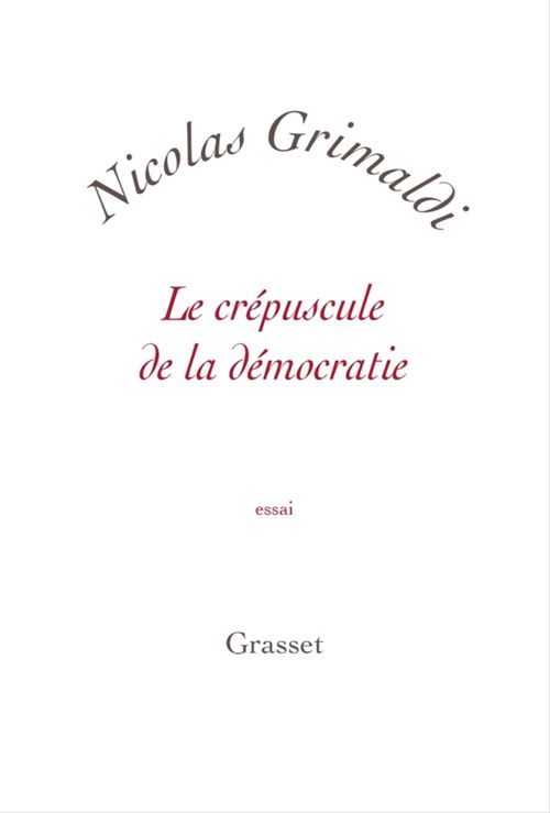 ebook cover of Le crépuscule de la démocratie, by Nicolas Grimaldi