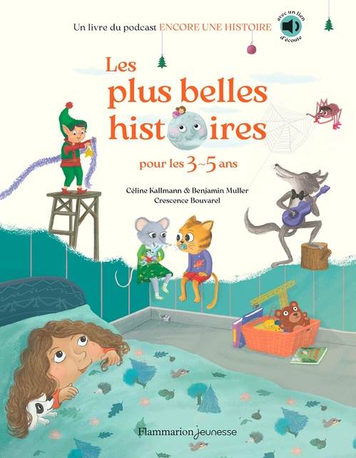 Couverture ebook de Les plus belles histoires pour les 3-5 ans, de Benjamin Muller, Céline Kallmann, Crescence Bouvarel