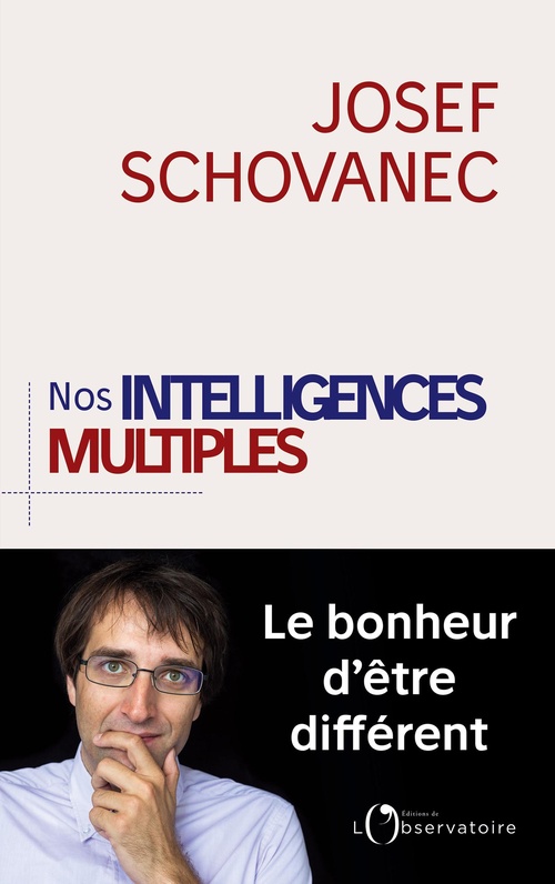 ebook cover of Nos Intelligences multiples : Le bonheur d'être différent, by Josef Schovanec