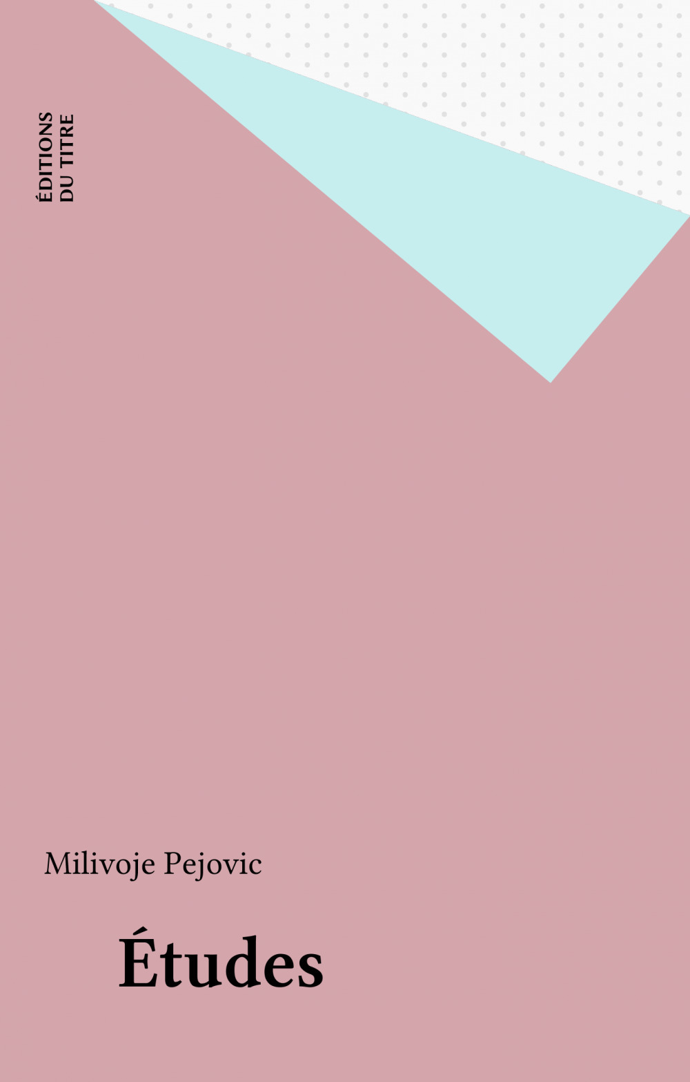 Couverture ebook de Études, de Milivoje Pejovic
