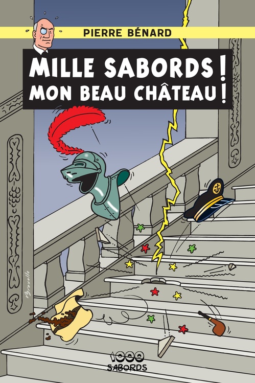 Couverture ebook de Mille sabords ! Mon beau château !, de Pierre Bénard