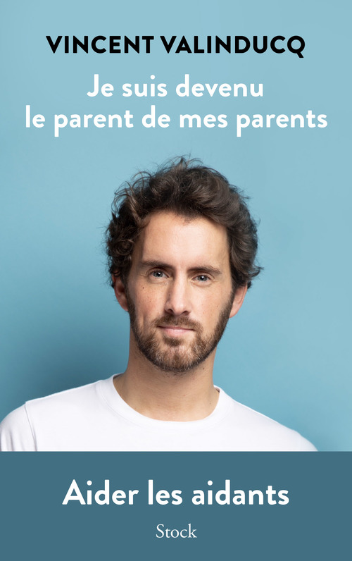 Couverture ebook de Je suis devenu le parent de mes parents, de Vincent Valinducq
