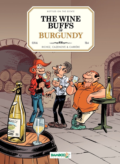 Couverture ebook de The Wine Buffs of Burgundy, de Serge Carrère, Christophe Cazenove, Hervé Richez
