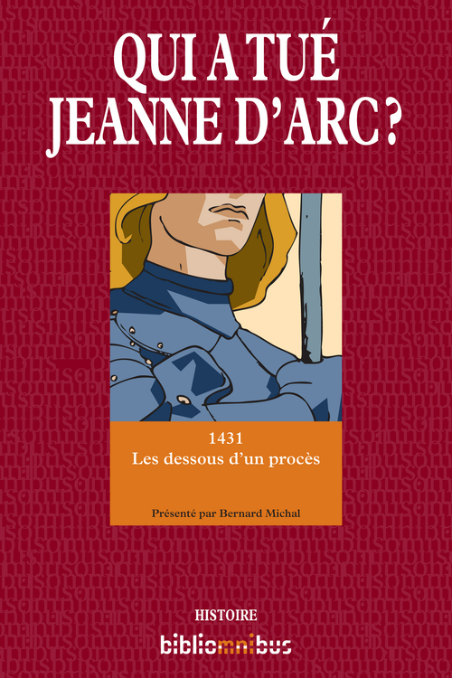 Couverture ebook de Qui a tué Jeanne d'Arc ?, de Bernard Michal