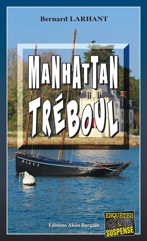 ebook cover of Manhattan Tréboul, by Bernard Larhant