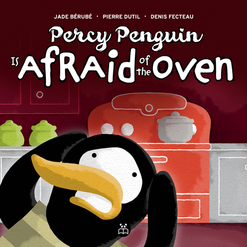 Couverture ebook de Percy Penguin is afraid of the oven, de Jade Bérubé