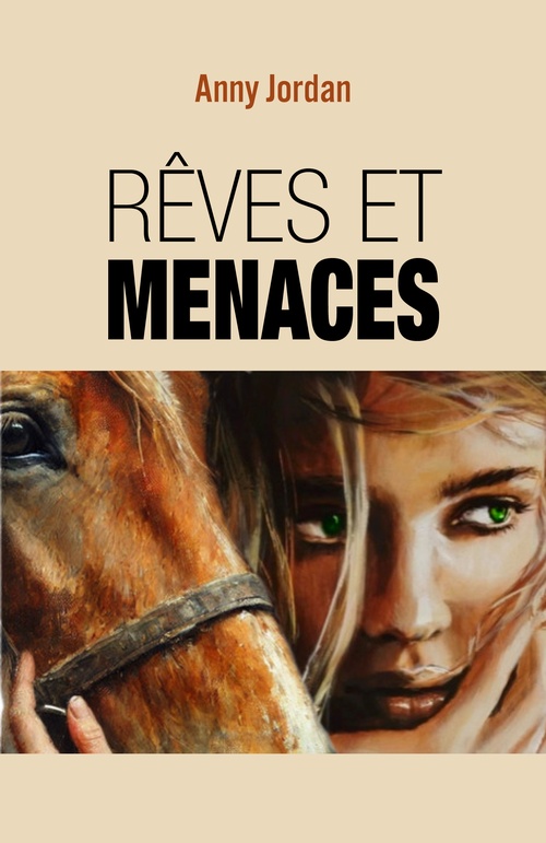 Couverture ebook de Rêves et menaces, de Anny Jordan