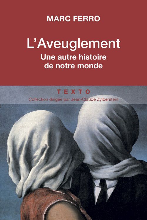 Couverture ebook de L'aveuglement - Une autre histoire de notre monde, de Marc Ferro
