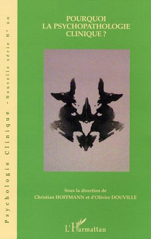 Couverture ebook de Pourquoi la psychopathologie clinique ?, de Collectif, Christian Hoffmann, Olivier Douville