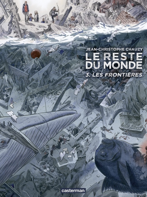 Couverture ebook de Le reste du Monde (Tome 3) - Les Frontières, de Jean-Christophe Chauzy