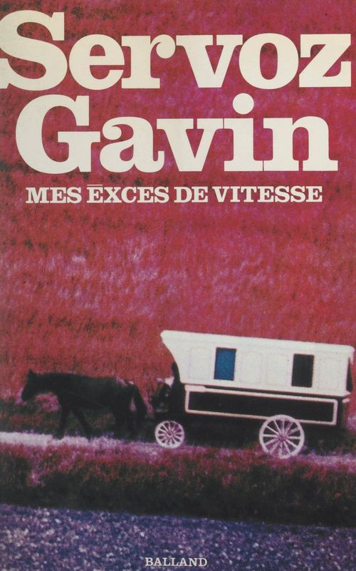 Couverture ebook de Mes excès de vitesse, de Georges Servoz-Gavin