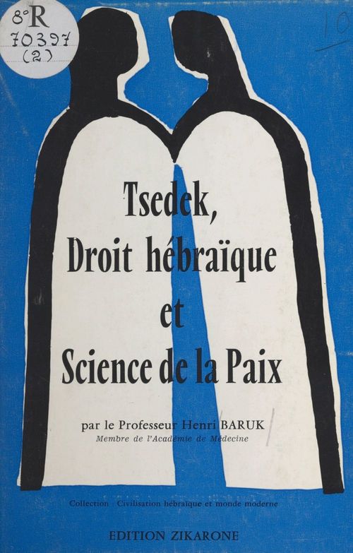 ebook cover of Tsedek, droit hébraïque et science de la paix, by Henri Baruk