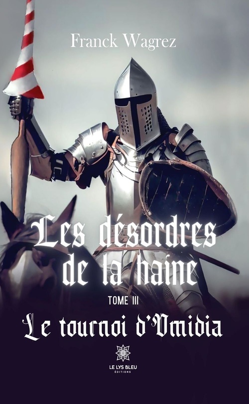 ebook cover of Les désordres de la haine - Tome 3, by Franck Wagrez