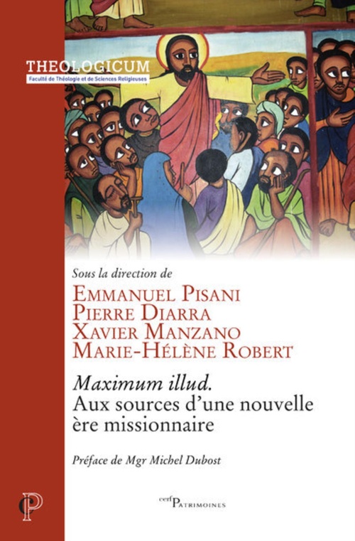 ebook cover of MAXIMUM ILLUD. - AUX SOURCES D'UNE NOUVELLE ERE MISSIONNAIRE, by Collectif, Emmanuel Pisani, Pierre Diarra, Xavier Manzano, Marie-Hélène Robert
